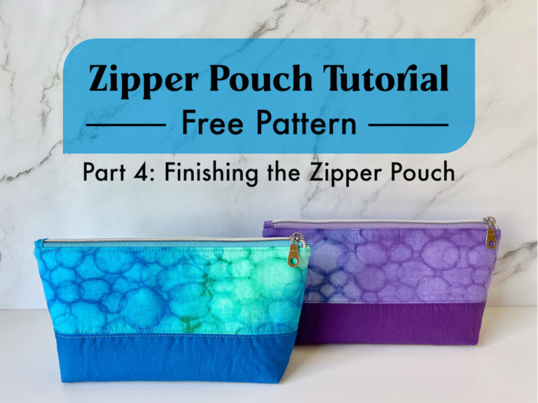 Zipper Pouch Tutorial and Free Pattern Part 4